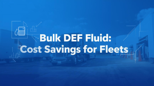 Blue themed banner showing trucks and DEF tanks with bold heading Bulk DEF Fluid: Cost Savings for Fleets.